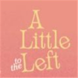 alittletotheleft正版